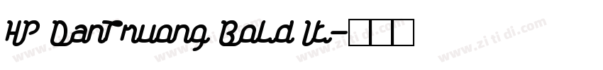 HP DanTruong Bold It字体转换